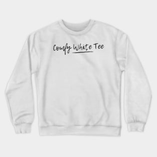 Comfy White Tee Crewneck Sweatshirt